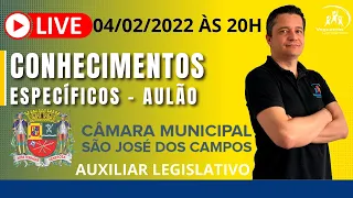 Concurso Câmara São José dos Campos - Auxiliar Legislativo - Aulão(LIVE) - Conhecimentos Específicos