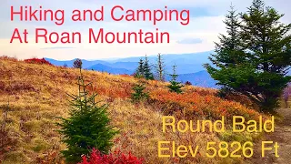 Roan Mountain State Park Campground and Hiking Round Bald