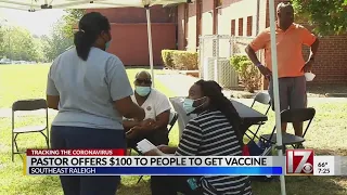 Wake County pastor offers $100 to anyone who gets COVID vaccine shot
