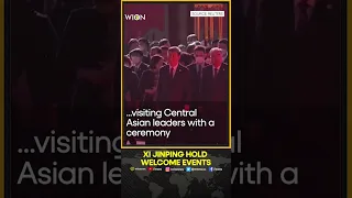 Xi Jinping hold welcome events for Central Asian countries' presidents | WION Shorts