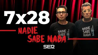 Nadie Sabe Nada 7x28 - Con Andreu Buenafuente, Berto Romero y Andreu Buenafuente