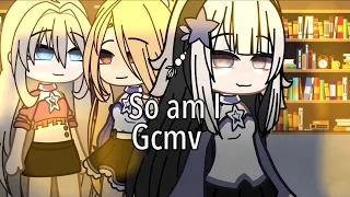 So am I || GLMV || kyl