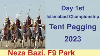 Neza Bazi F9 Park Islamabad 2023 | Day First | Tent Pegging Championship 2023 |