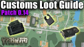 Quick & Efficient Customs Loot Guide Patch 0.14