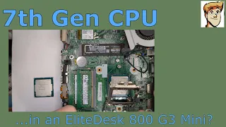 7th Gen CPU in an EliteDesk 800 G3 Mini.  Is it worth it?