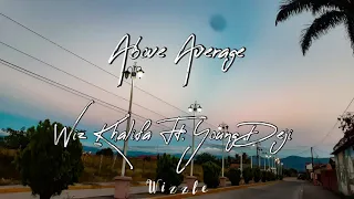 Wiz Khalifa - Above Average (Ft. Young Deji) LETRA EN ESPAÑOL