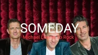 Michael Learns To Rock- Someday (Lyrics)