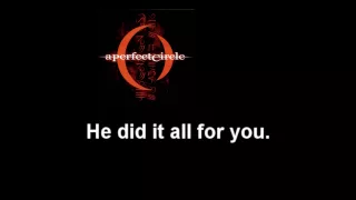 A Perfect Circle - Judith - With lyrics.