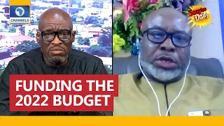 Funding 2022 Budget: Nigeria Must Enforce Change In Culture - Economists | Sunrise Daily
