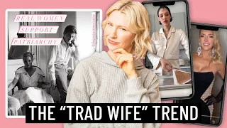 The Trad Wife Trend is Setting Women Back Decades & Perpetutating Dangerous Diet Culture