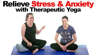 Yoga for Stress & Anxiety Relief - Therapeutic Yoga