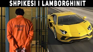 I Burgosuri qe Shpiku Lamborghinin • Fakte Interesante