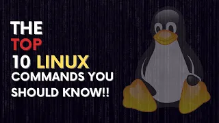 The Top 10 Linux Commands You Should Know!! | Learn Linux |