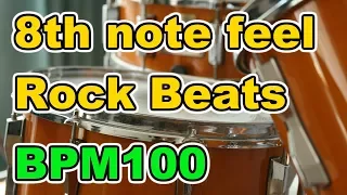 【Drum Loop】8th note feel "Rock Beats" 30minutes【BPM100】