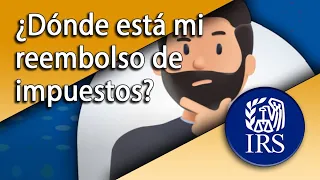 ¿Dónde está mi reembolso de impuestos?