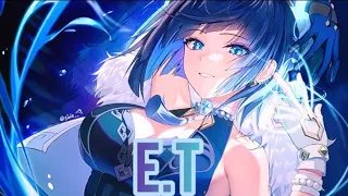 Nightcore:- E.T // Katy Perry