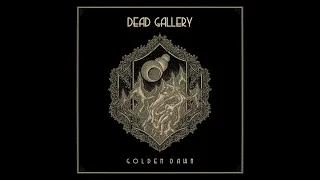 Dead Gallery - 'Golden Dawn' (Full Album)