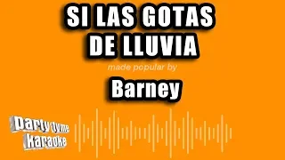 Barney - Si Las Gotas De Lluvia (Versión Karaoke)