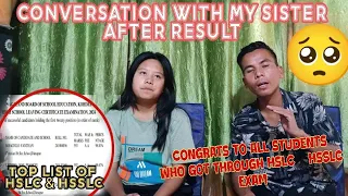 Conversation with sister after result || Congrats to all who got through HSLC & HSSLC exam