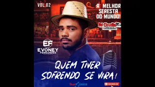 EVONEY FERNANDES - SEU OSMAR VOL.02 SERESTA MEDIO RAJADA 2023