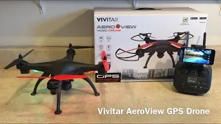 Vivitar AeroView GPS Drone Review