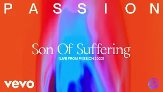 Passion, Landon Wolfe, Rachel Halbach - Son Of Suffering (Audio / Live From Passion 2022)