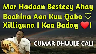 Cumar Dhuule heesta Bureeqo | Yarta baledka kheyrkiyo | barwaaqada ku dhalatee | Cumar Dhuule hees