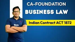 CA-Foundation | Business law | Indian Contract Act 1872 | Day-1