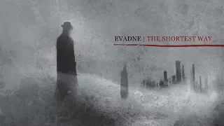 EVADNE - The Shortest Way (2012) Full Album Official (Melodic Death Doom Metal)