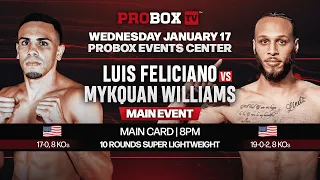 Live on ProboxTV Luis Feliciano VS Mykquan Williams