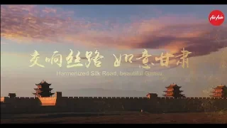 Lanzhou: Harmonized Silk Road, Beautiful Gansu