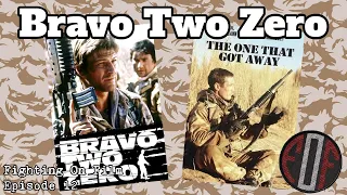 Fighting On Film Podcast: Bravo Two Zero (1999) & The One That Got Away (1996)