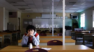 "Due Date" - Short Film