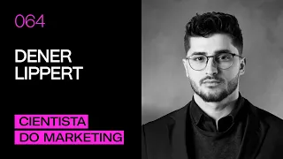 Dener Lippert - Cientista do Marketing