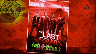 ПЕРВЫЙ ОСМОТР НОВОЙ КОМПАНИИ [the Last Stand] В (Left 4 Dead 2)