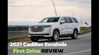 2021 Cadillac Escalade First Drive Review - The Escalade As It Always Should Have Been