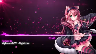 ►Nightcore - Rather Be