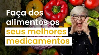 Por que os ALIMENTOS são nossos melhores MEDICAMENTOS?