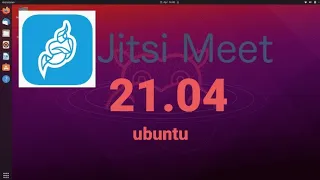 jitsi meet server installation on ubuntu 21.04