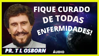 Pr.  T L Osborn | Fique Curado De Todas Enfermidades !