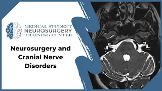 Neurosurgery and Cranial Nerve Disorders