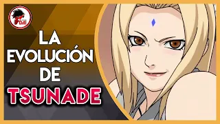 Naruto: Historia y Evolución de TSUNADE