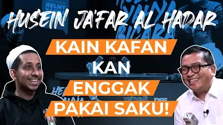 Husein Jafar Al Hadar, Kain Kafan Kan Enggak Pakai Saku! | Helmy Yahya Bicara