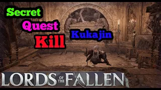 Lords of the Fallen 2023 Secret Quest kill Kukajin