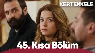 Kertenkele 🦎 - 45. Kısa Bölüm (HD Kalite)