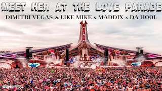 Dimitri Vegas & Like Mike x Maddix x Da Hool - Meet Her At The Love Parade [Version 1]