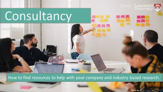 Consultancy: How to find resources to help with your company and industry based research.