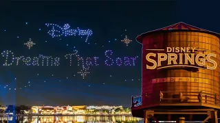 Disney Dreams That Soar | Disney Springs Drone Show
