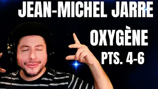 FIRST TIME HEARING Jean-Michel Jarre- "Oxygène" Parts 4-6 (Reaction)