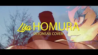 Lisa - Homura (Kimetsu no Yaiba the Movie - Mugen Train)【 SkyonSax cover 】